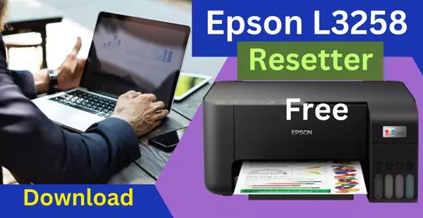 Epson L3258 Resetter free download