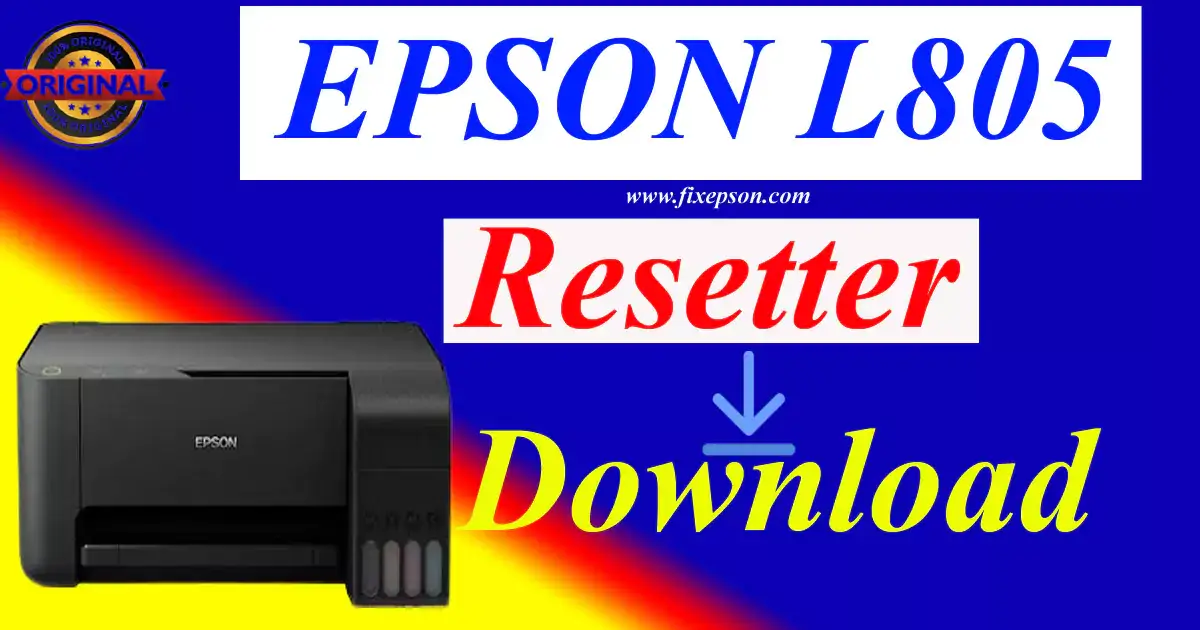 Epson L805 Resetter zip Free Download