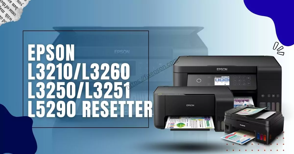  Free download epson-l3210-l3250-l3251-l3260-l5290-resetter-689c86447d2ad